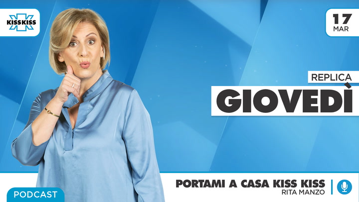 Replica del 17/03/2022 - Portami a casa Kiss Kiss (AUDIO)