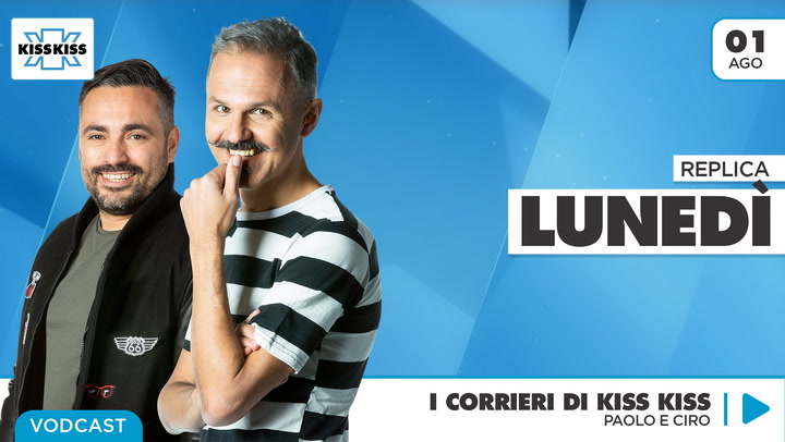 Replica del 01/08/2022 - I Corrieri di Kiss Kiss