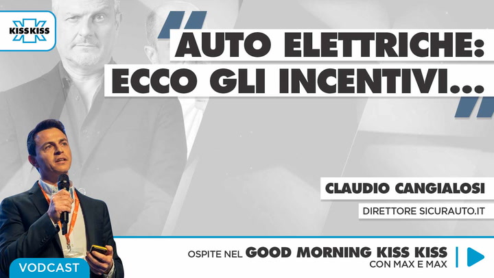 "Ecco gli incentivi per le auto elettriche" Claudio Cangialosi ospite in Good Morning Kiss Kiss