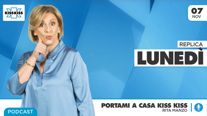 Replica del 07/11/2022 - Portami a casa Kiss Kiss (AUDIO)