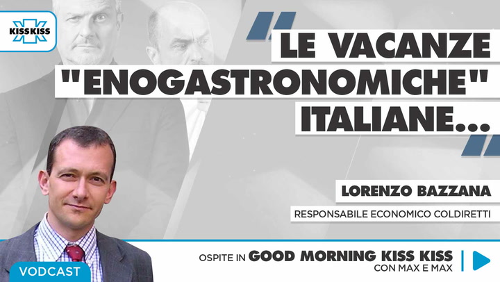 Vacanze "enogastronomiche" italiane in Good Morning Kiss Kiss