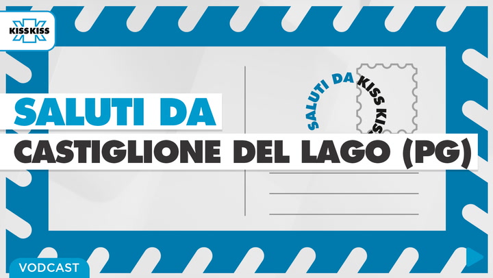 Saluti da Kiss Kiss - Marco Cecchetti Presidente di Eventi Castiglione del Lago (PG)