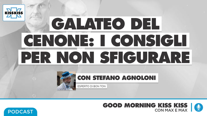 Galateo del cenone: i consigli dell'esperto per non sfigurare in Good Morning Kiss Kiss (AUDIO)