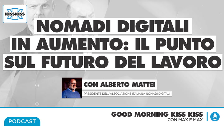 Nomadi digitali: chi sono i lavoratori del nuovo millennio in Good Morning Kiss Kiss (AUDIO)