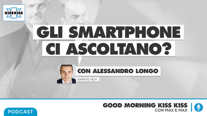 I telefoni ci ascoltano: fake o verita'? In Good Morning Kiss Kiss (AUDIO)