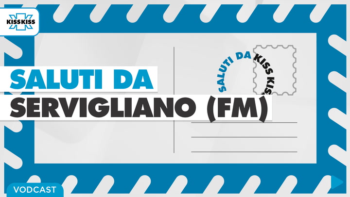 Saluti da Kiss Kiss - Marco Rotoni Sindaco di Servigliano (FM)