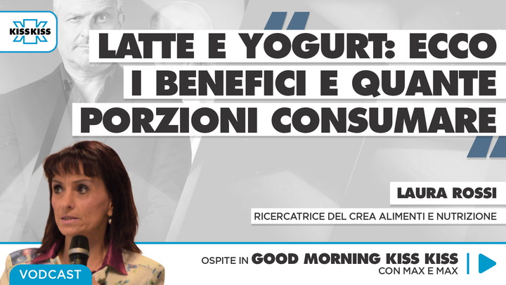 Latte e yogurt: ecco i benefici e quante porzioni consumare in Good Morning Kiss Kiss