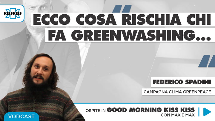 Greenwashing: cos'e' e cosa rischia chi lo pratica in Good Morning Kiss Kiss