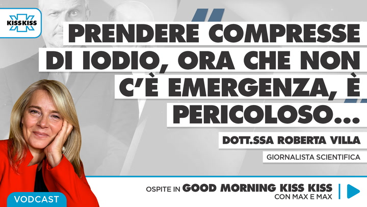Compresse di iodio contro radiazioni: verita' o fake news? Parla l'esperta in Good Morning Kiss Kiss