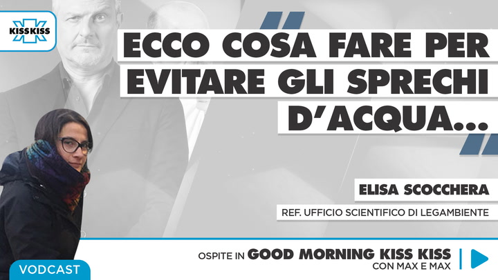 Acqua: le fake news e lo stato degli sprechi in Good Morning Kiss Kiss