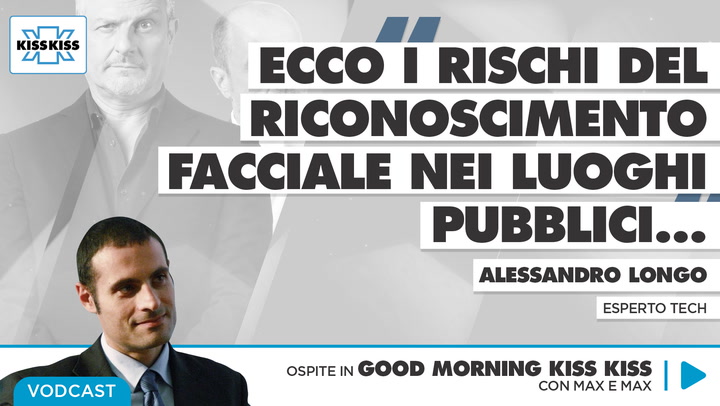 Riconoscimento facciale nei luoghi pubblici: cosa succede in Italia in Good Morning Kiss Kiss