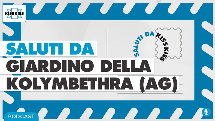 Saluti da Kiss Kiss - Alla scoperta del Giardino della Kolymbethra (AG) (AUDIO)