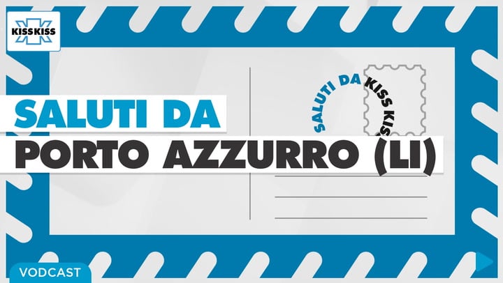 Saluti da Kiss Kiss - Maurizio Papi Sindaco di Porto Azzurro (LI)