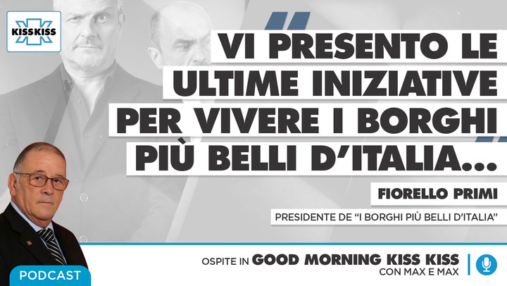 Saluti da Kiss Kiss - Fiorello Primi Presidente di borghi piu' belli d'Italia (AUDIO)