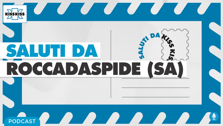 Saluti da Kiss Kiss - Gabriele Iuliano Sindaco di Roccadaspide (SA) (AUDIO)