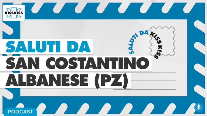 Saluti da Kiss Kiss - Renato Iannibelli Sindaco di San Costantino Albanese (PZ) (AUDIO)