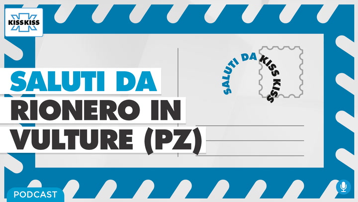 Saluti da Kiss Kiss - Mario Di Nitto Sindaco di Rionero In Vulture (PZ) (AUDIO)
