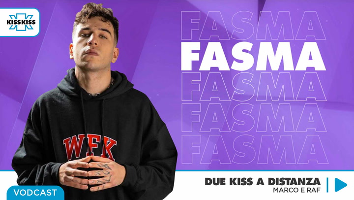 Due Kiss a Distanza con Fasma