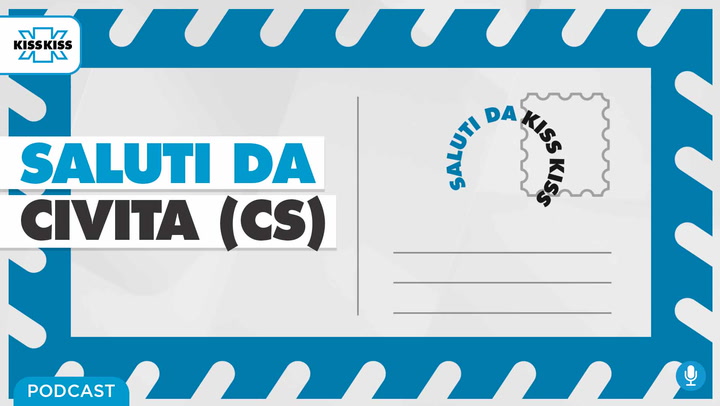 Saluti da Kiss Kiss - Alessandro Tocci Sindaco di Civita (CS) (AUDIO)