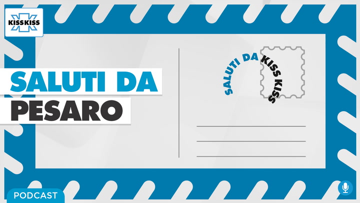 Saluti da Kiss Kiss - Daniele Vimini Vicesindaco di Pesaro (PU) (AUDIO)