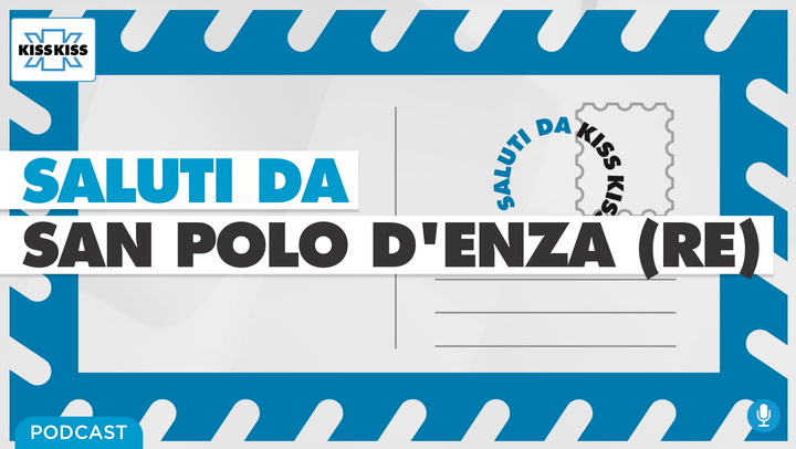 Saluti da Kiss Kiss - Elisa Cavatorti Vicesindaco San Polo d'Enza (RE) (AUDIO)