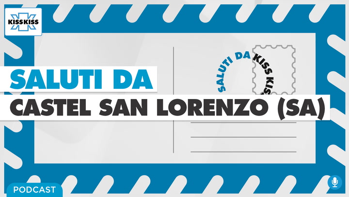 Saluti da Kiss Kiss - Giuseppe Scorza Sindaco di Castel San Lorenzo (SA) (AUDIO)