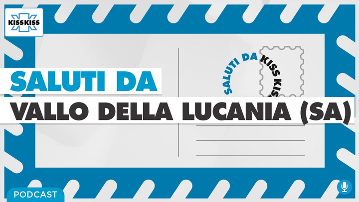 Saluti da Kiss Kiss - Giuseppe Di Vietri Consigliere Comunale Vallo della Lucana (SA) (AUDIO)