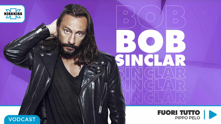 Bob Sinclar in Fuori Tutto