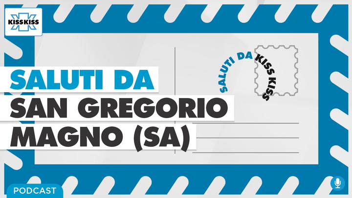 Saluti da Kiss Kiss - Nicola Padula Sindaco di San Gregorio Magno (SA) (AUDIO)