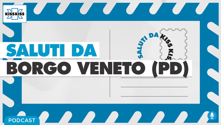 Saluti da Kiss Kiss - Michele Sigolotto Sindaco di Borgo Veneto (PD) (AUDIO)