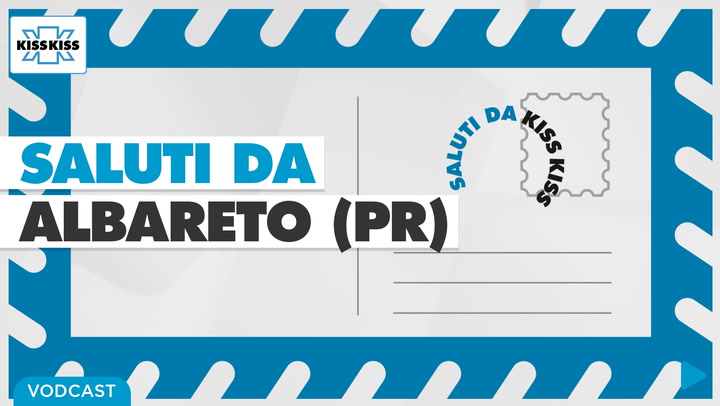 Saluti da Kiss Kiss - Elisa Mazza Consigliera di Albareto (PR)