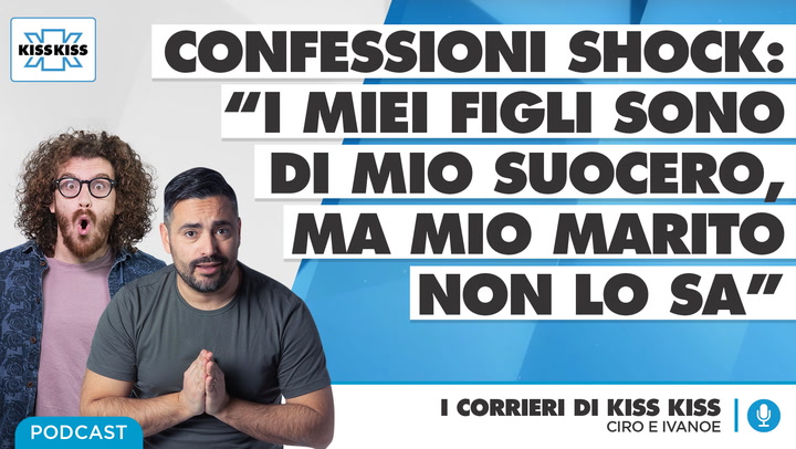 "Il padre dei miei figli non e' mio marito" : La confessione shock di un'ascoltatrice ne I Corrieri di Kiss Kiss (AUDIO)