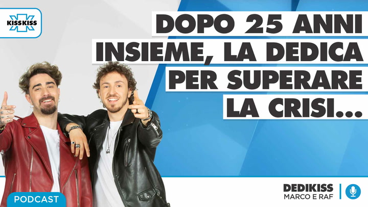 Dedikiss - Dedica a sorpresa del 11/05/21 (AUDIO)