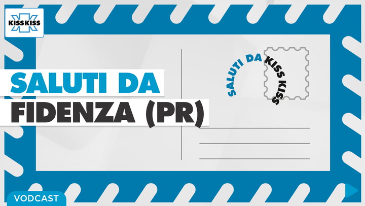 Saluti da Kiss Kiss - Andrea Massari sindaco di Fidenza (PR)