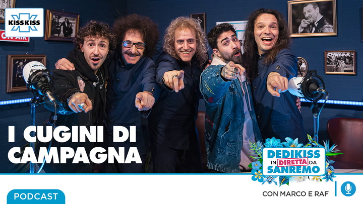 Cugini di Campagna in Dedikiss (AUDIO)