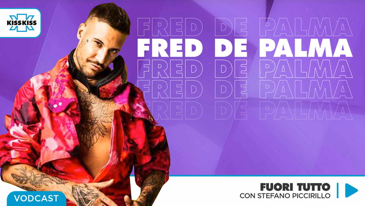 Fred De Palma in Fuori Tutto