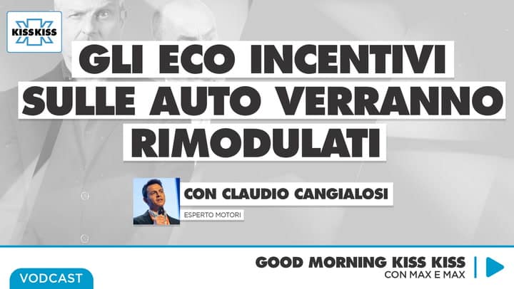 Partiti gli eco incentivi sugli autoveicoli ma e' gia' in arrivo la prima rimodulazione in Good Morning Kiss Kiss