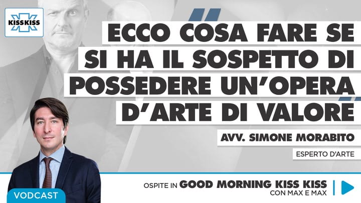 Opere d'arte: come riconoscere i capolavori da milioni di euro in Good Morning Kiss Kiss