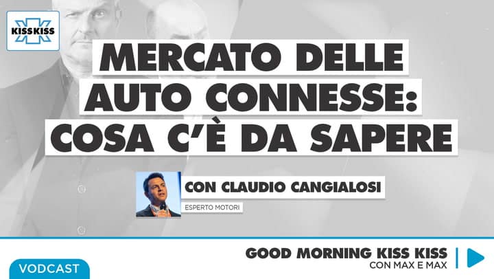 Mercato delle auto connesse: tutto quello che c'e' da sapere in Good Morning Kiss Kiss