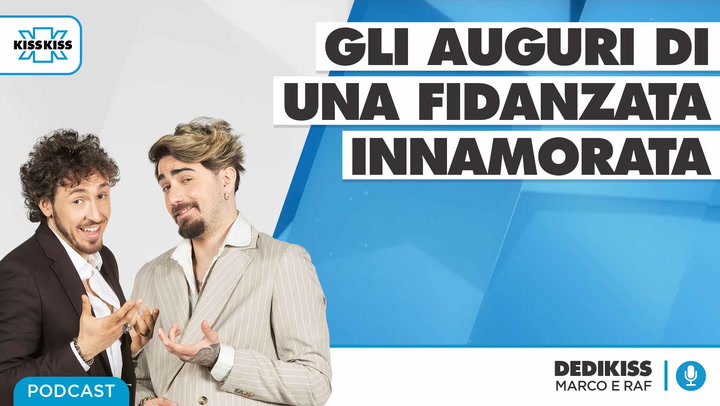 Dedikiss - Dedica a sorpresa del 17/05/21 (AUDIO)