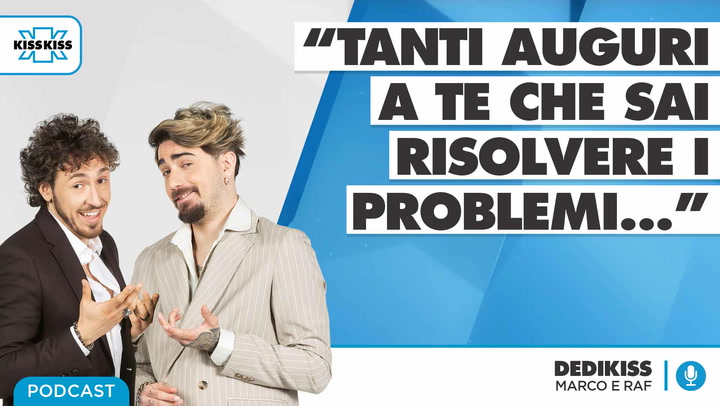 Dedikiss - Dedica A Sorpresa del 07/05/21 #1 (AUDIO)