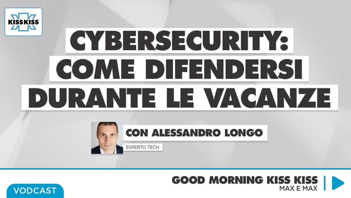 Cybersecurity: come difendersi durante le vacanze in Good Morning Kiss Kiss