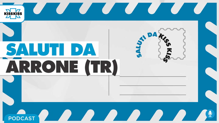 Saluti da Kiss Kiss - Fabio Di Gioia sindaco di Arrone (TR)