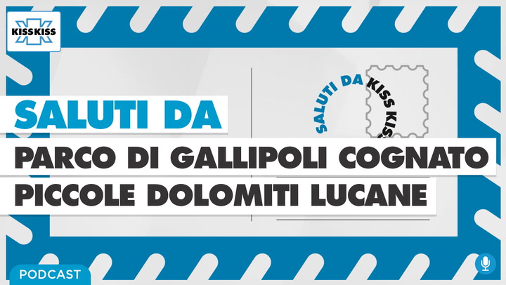 Saluti da Kiss Kiss - Parco di Gallipoli Cognato Piccole Dolomiti Lucane