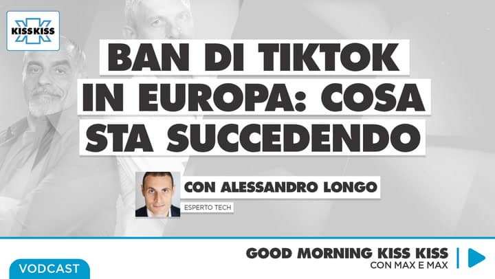 Ban di TikTok in Europa: cosa sta succedendo in Good Morning Kiss Kiss