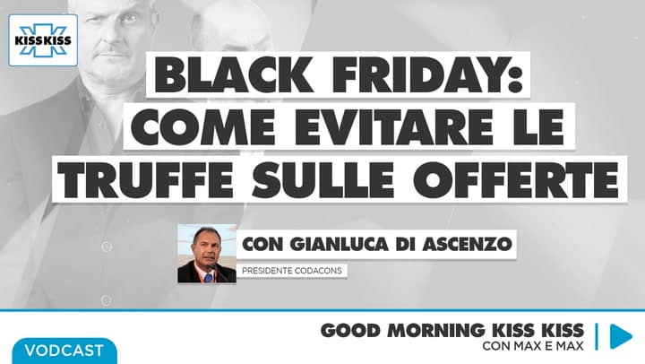 Black Friday: come riconoscere le vere offerte ed evitare le truffe in Good Morning Kiss Kiss
