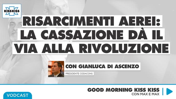 Risarcimenti aerei: la cassazione da' il via alla rivoluzione in Good Morning Kiss Kiss