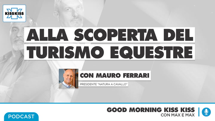 Saluti da Kiss Kiss - Mauro Ferrari Presidente di "Natura a cavallo" (AUDIO)