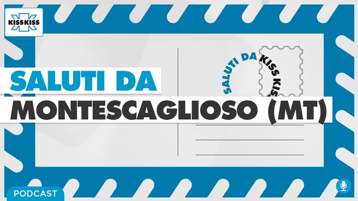 Saluti da Kiss Kiss - Vincenzo Zito Sindaco di Montescaglioso (MT)