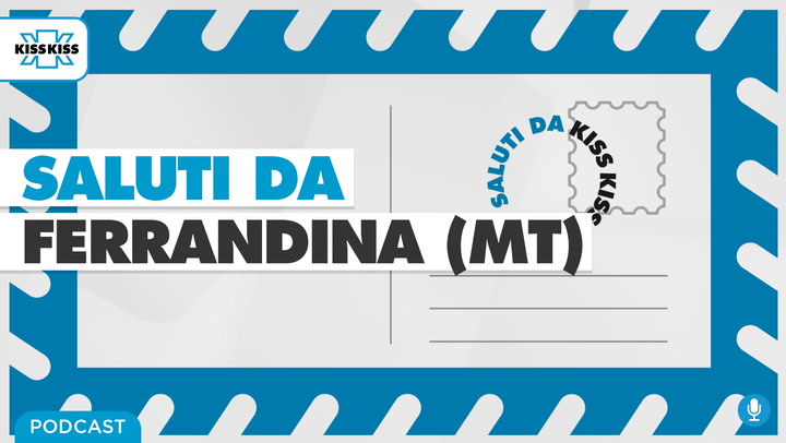 Saluti da Kiss Kiss - Angelo Zizzamia Vice Sindaco di Ferrandina (MT) (AUDIO)